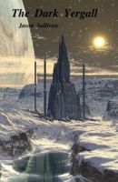 Cover for 'The Dark Yergall'