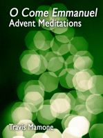 Cover for 'O Come Emmanuel: Advent Meditations'