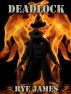 Deadlock by Rye James