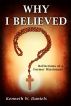 Why I Believed: Reflections of a Former Missionary by Kenneth W Daniels