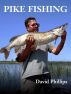 Pike Fishing by David Phillips