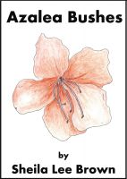 Cover for 'Azalea Bushes'