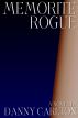 Memorite Rogue by Danny Carlton