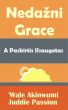 NedaÅ¾ni Grace  A Paskirtis IÅ¡saugotas by Juddie Passion