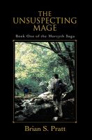 Cover for 'The Unsuspecting Mage: The Morcyth Saga Book One'