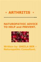 Cover for '*  ARTHRITIS  *  NATUROPATHIC ADVICE TO HELP and PREVENT. Written by SHEILA BER.'