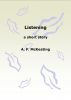 Listening by A. F.  McKeating