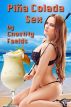PiÃ±a Colada Sex by Chastity Foelds