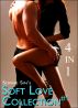 Soft Love: The Collection One (4 Erotica Stories) by Sophie Sin