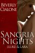 Sangria Nights: Luke & Lara by Beverly Cialone
