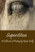 Superstition by Rana Kelly