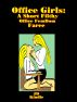 Office Girls : A Short Filthy Office FemDom Farce by JD Kindle