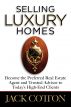Selling Luxury Homes by Jack Cotton