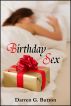 Birthday Sex by Darren G. Burton