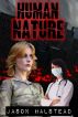 Human Nature by Jason Halstead