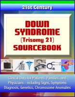 Cover for '21st Century Down Syndrome (Trisomy 21) Sourcebook: Clinical Data for Patients, Families, and Physicians, including Signs, Symptoms, Diagnosis, Genetics, Chromosome Anomalies'