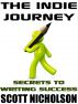 The Indie Journey: Secrets to Writing Success by Scott Nicholson