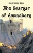 The Dvargar of Amundborg by Noor A Jahangir 