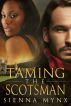 Taming the Scotsman by Sienna Mynx