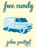 Free Candy by John Poetzel
