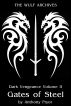 Dark Vengeance Volume II: Gates of Steel by Anthony Pryor