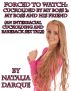 Forced to Watch: Cuckolded By My Boss 2 - My Boss and his Friend by nataliadarque