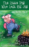 Cover for 'The Little Pig Who Lost His Jig'
