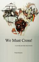 Cover for 'We Must Cross!'