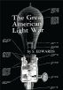 The Great American Light War by Sam Edwards