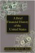 A Brief Financial History of the United States by Catherine  Jaime