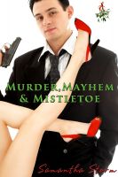 Cover for 'Murder, Mayhem and Mistletoe'
