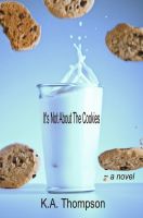 Cover for 'It's Not About the Cookies'