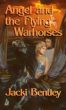 Angel and the Flying Warhorses by Jacki Bentley