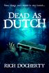 Dead As Dutch by Rich Docherty