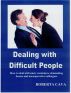 Dealing with Difficult People by Roberta Cava