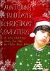 Aunt Ginny's Crudtastic Christmas Sweaters - A Cute Christmas Story for Kids by Holly-Anne Divey
