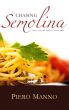 Chasing Semolina, love and the perfect pasta dish by Piero Manno