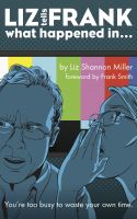 Cover for 'Liz Tells Frank What Happened In...'