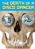 The Death of a Disco Dancer by David Clark