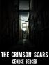 The Crimson Scars by George Berger
