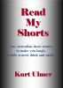 Read My Shorts by Kurt Ulmer