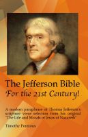 Cover for 'The Jefferson Bible for the 21st Century!'
