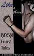 Like A Thorn: BDSM Fairy Tales by Circlet Press Editorial Team