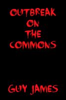 Cover for 'Outbreak on the Commons: A Short Story'
