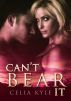 Can't Bear It (Greer: Book One) by Celia Kyle