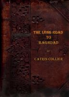 Cover for 'THE LONG ROAD TO BAGHDAD'