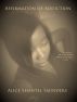 Affirmation of Addiction by Alice Saunders