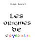 Les Origines de Crystalia by HAMM Lucien