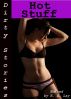 Dirty Stories: Hot Stuff, Erotic Tales by E. Z. Lay