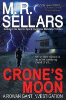 Cover for 'Crone's Moon: A Rowan Gant Investigation'
